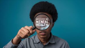 A man looking through a magnifying glass, exploring the "mysteries" of mental health